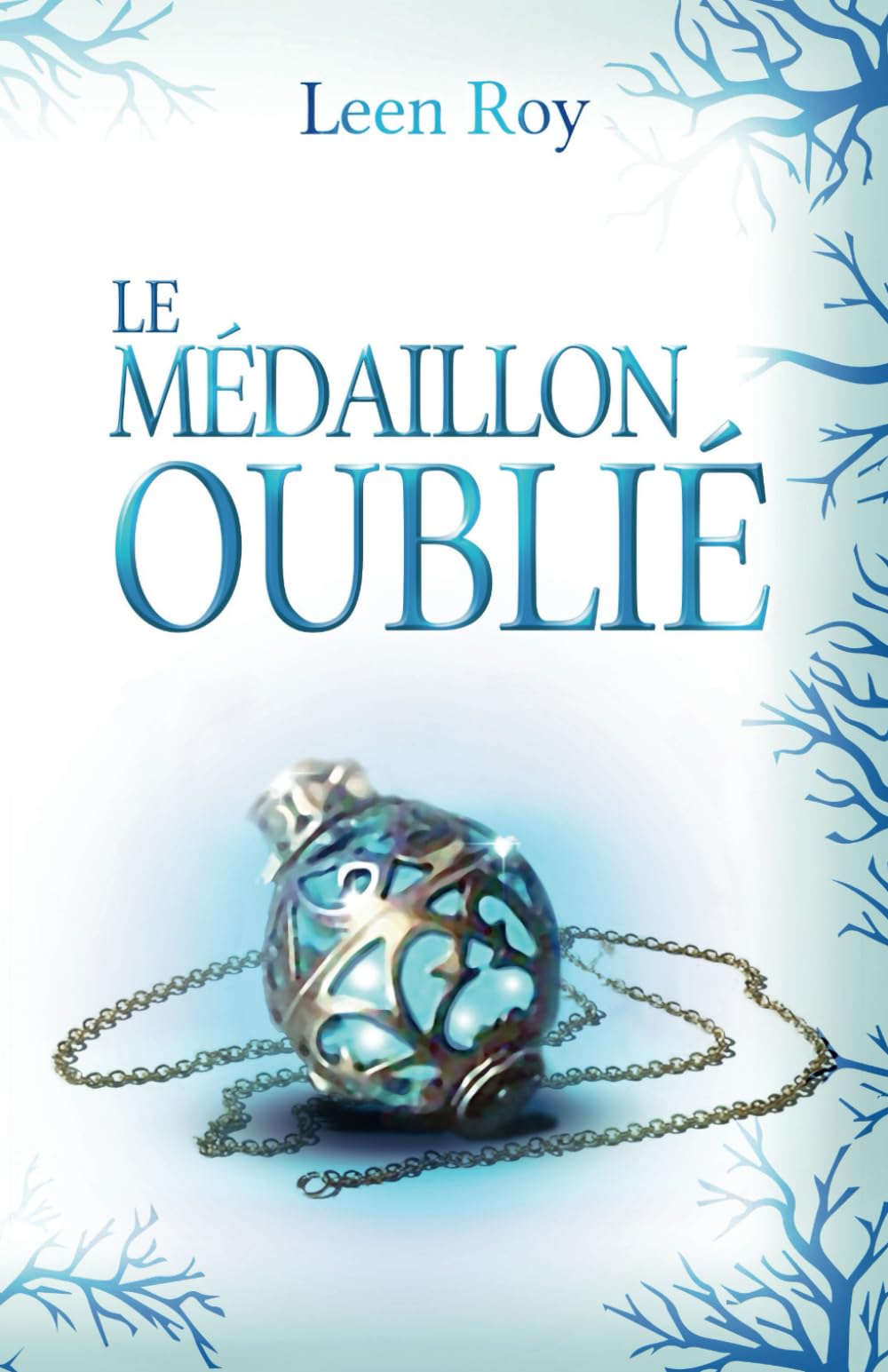 Le Médaillon Oublié: Romance Fantastique book