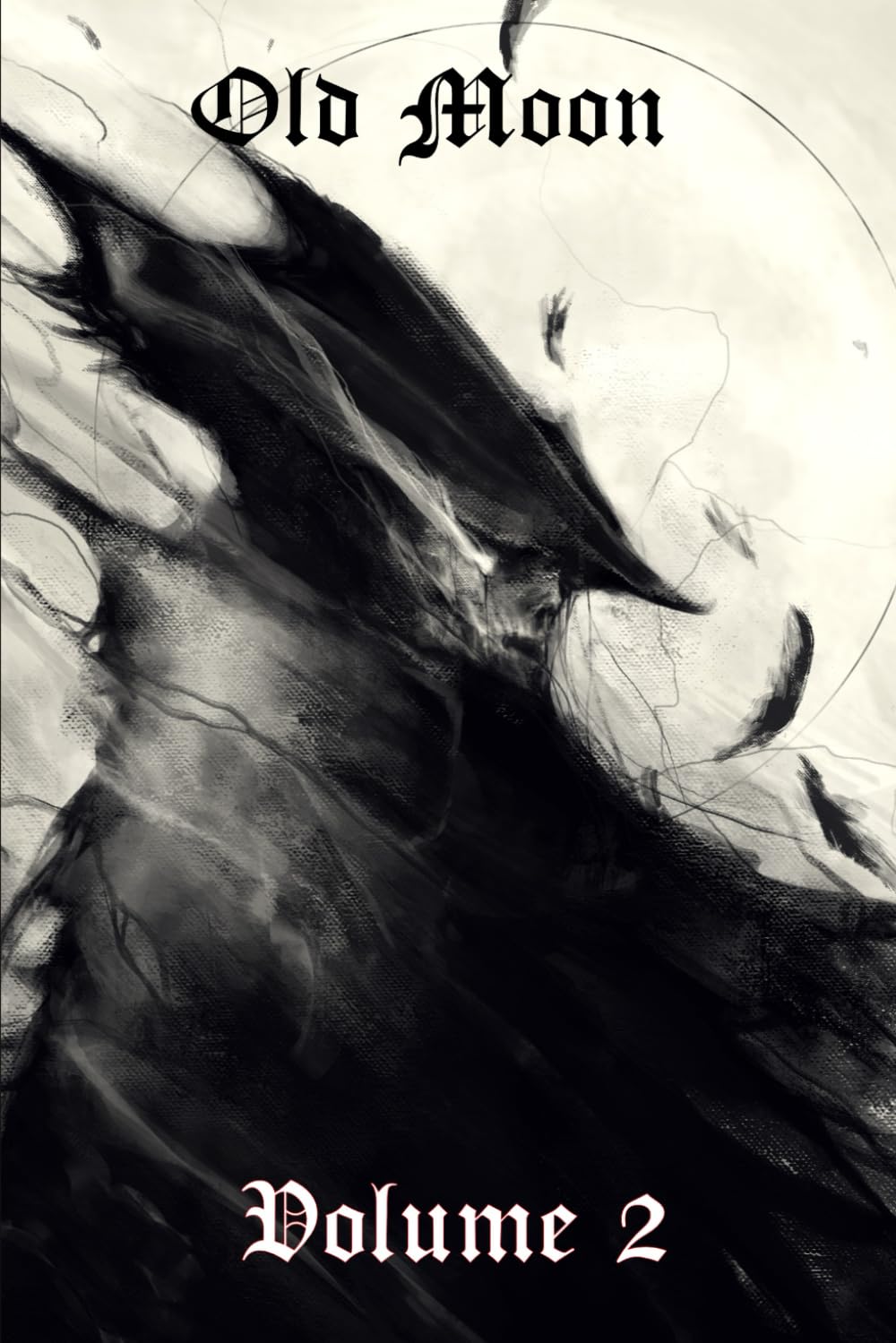 Old Moon Quarterly: Issue 2, Autumn 2022 (Old Moon Quarterly; A Magazine of Dark Fantasy and Sword and Sorcery, Band 2) Dark Fantasy