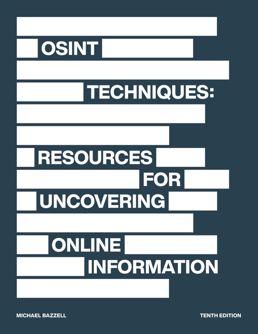 OSINT Techniques: Resources for Uncovering Online Information Computer Science Books