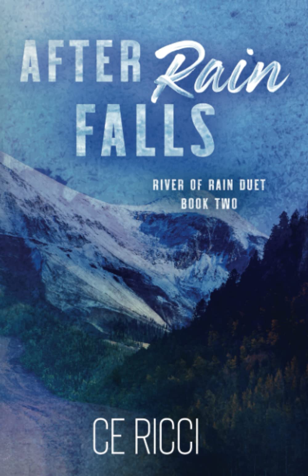 After Rain Falls (River of Rain, Band 2) New Adult