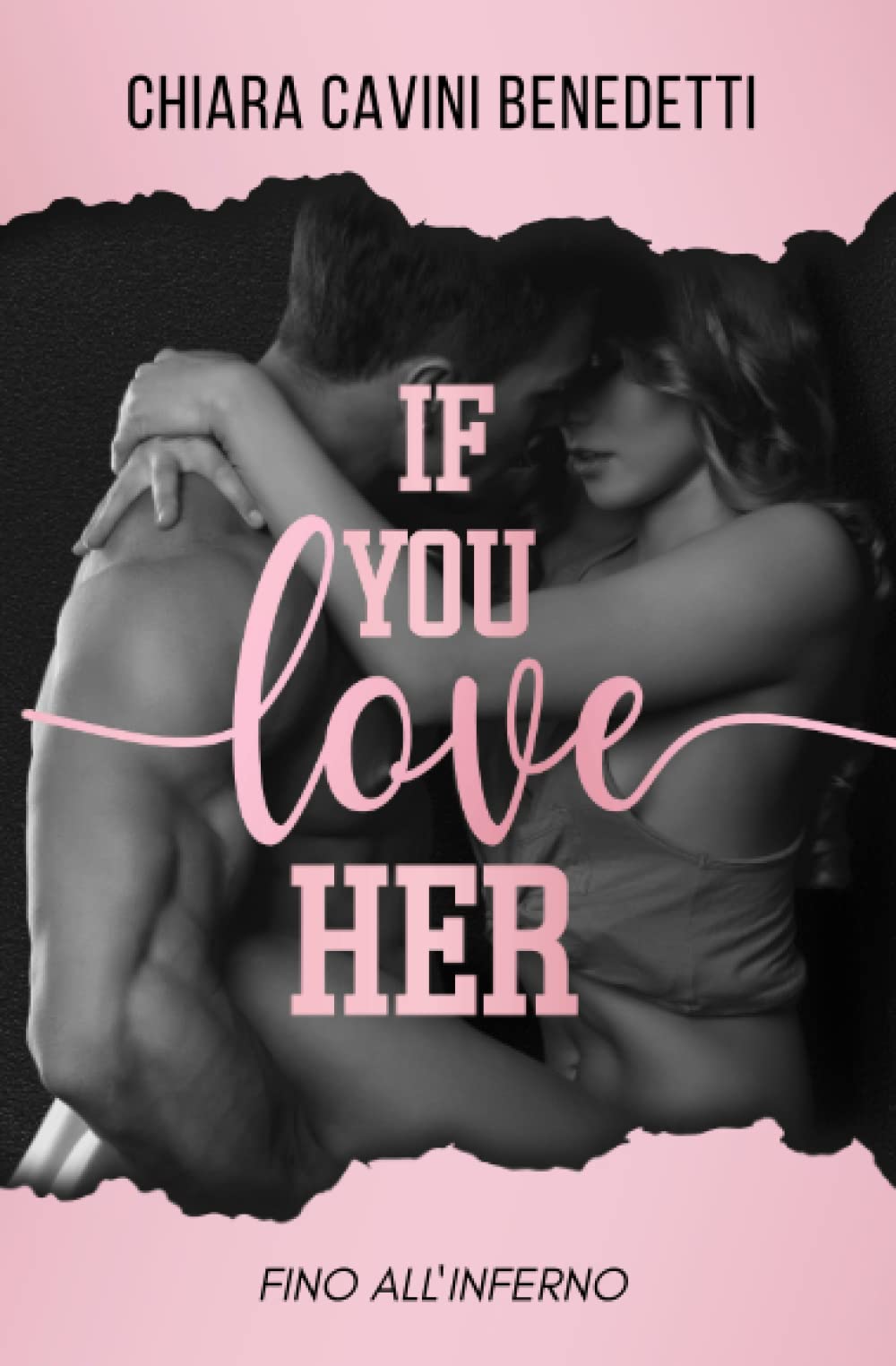If you love her: Fino all'inferno book