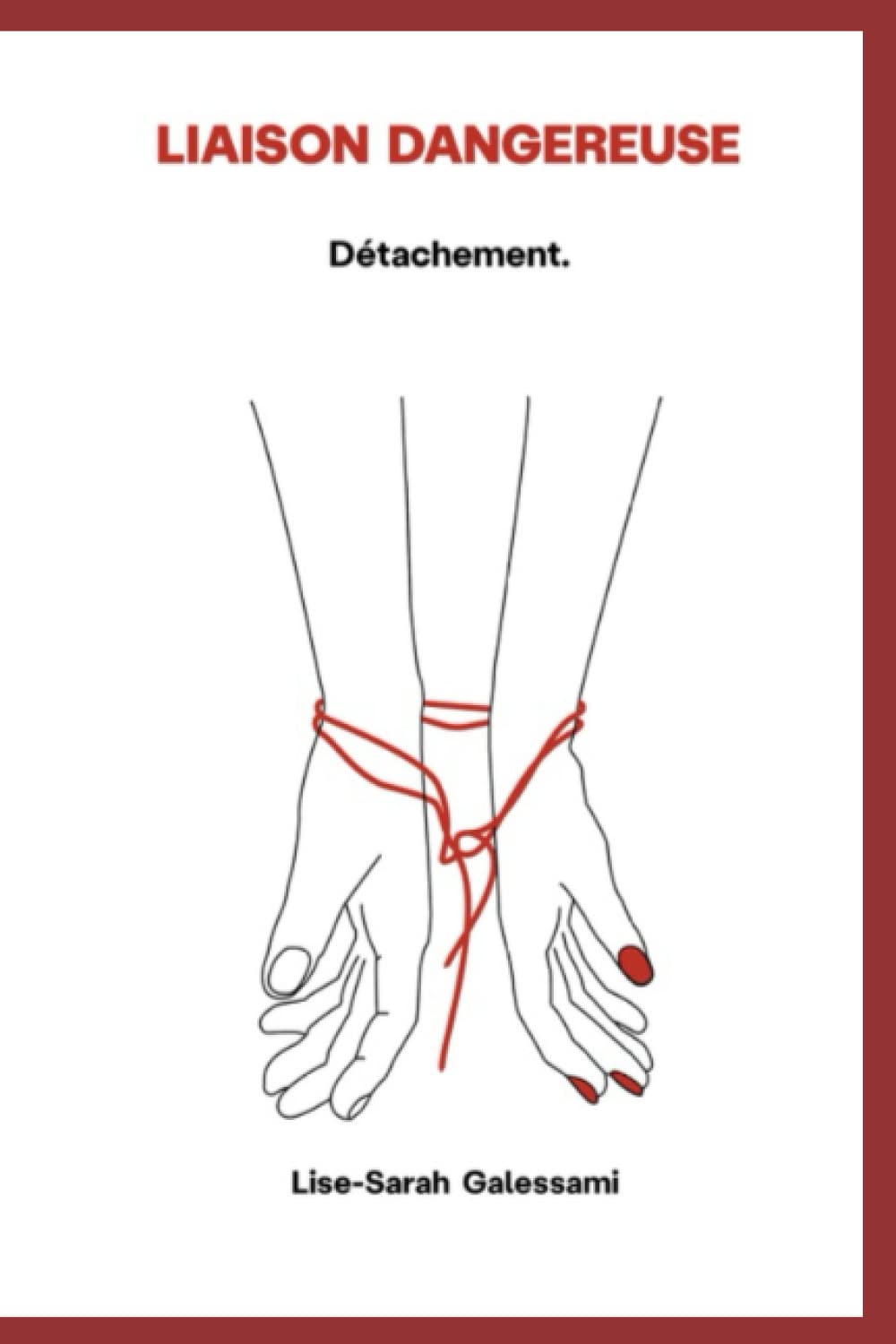 Liaison dangereuse : détachement: Détachement book