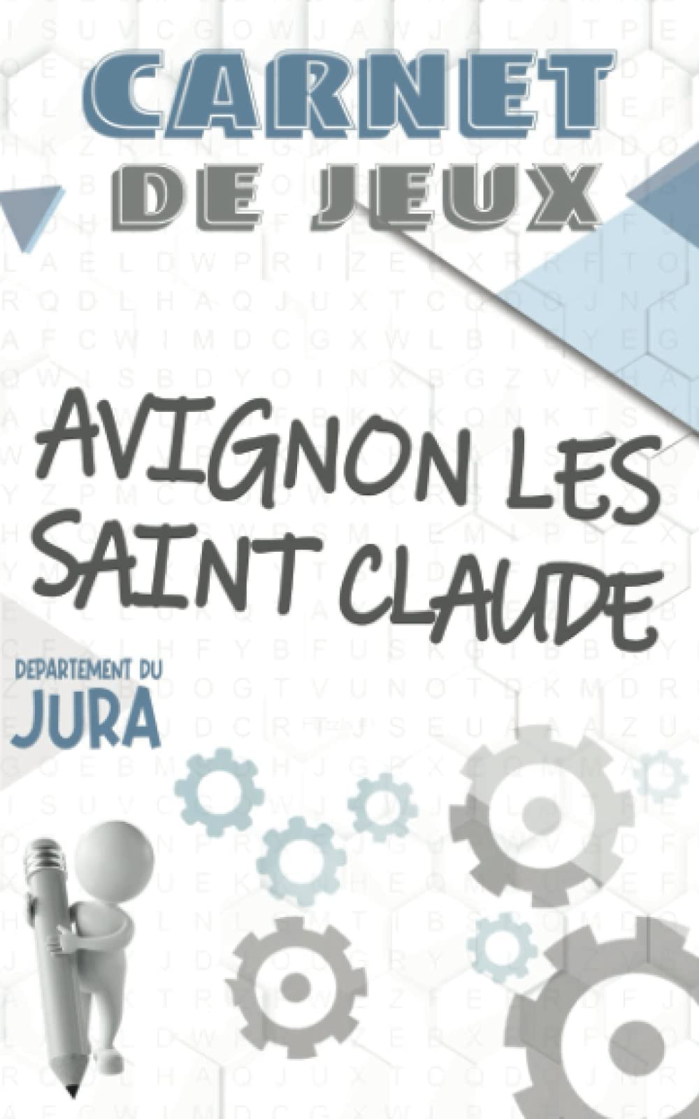 AVIGNON LES SAINT CLAUDE: Carnet de Jeux book