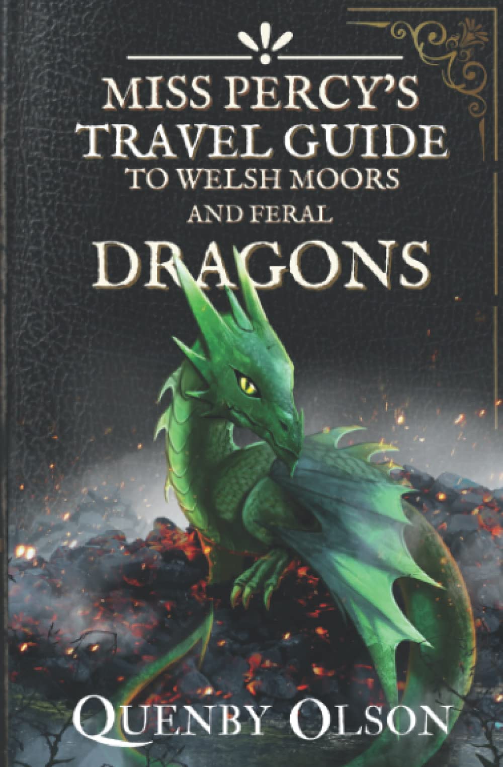 Miss Percy's Travel Guide (to Welsh Moors and Feral Dragons) book