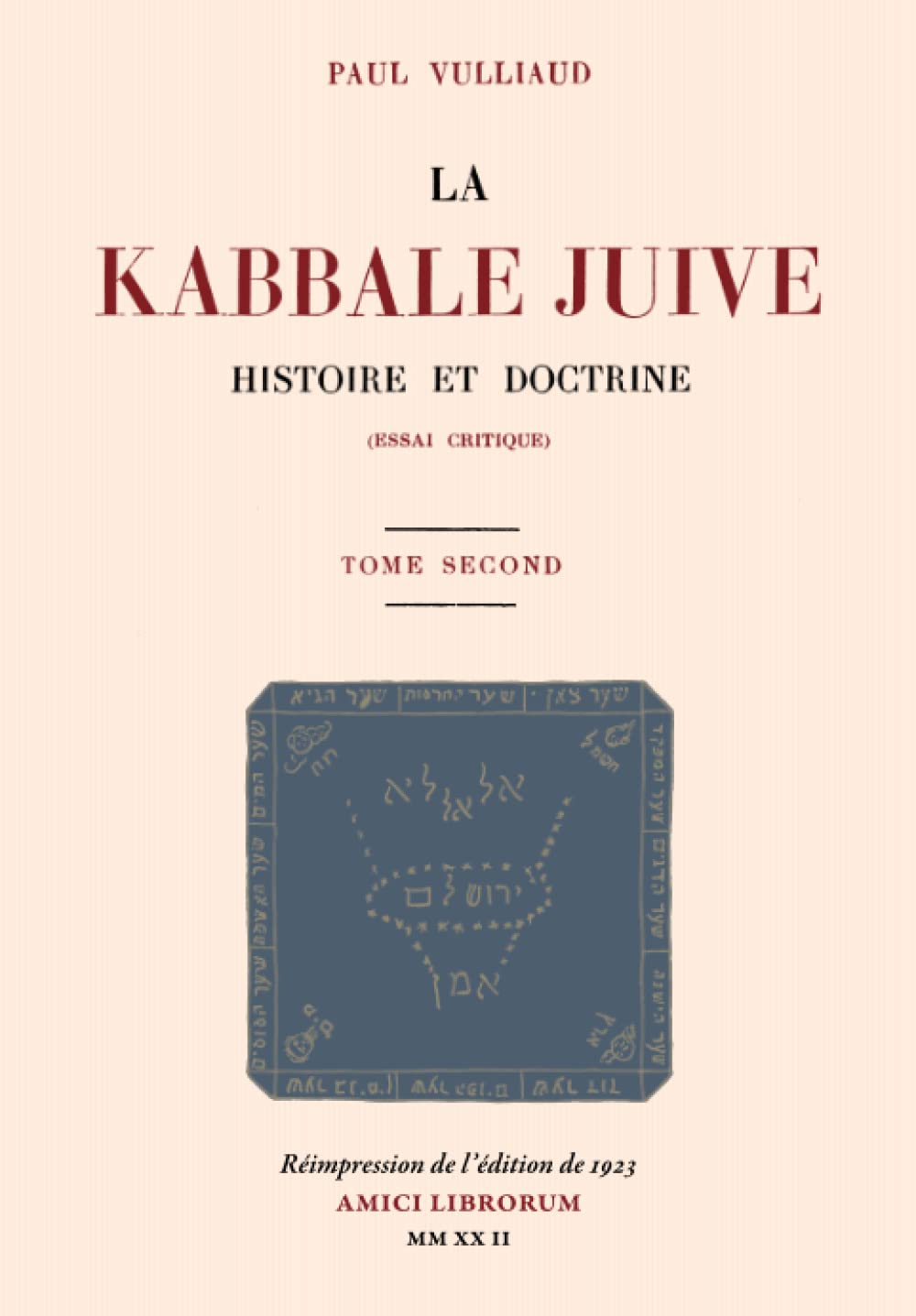La Kabbale juive — Tome Second: Histoire et doctrine (Essai critique) book