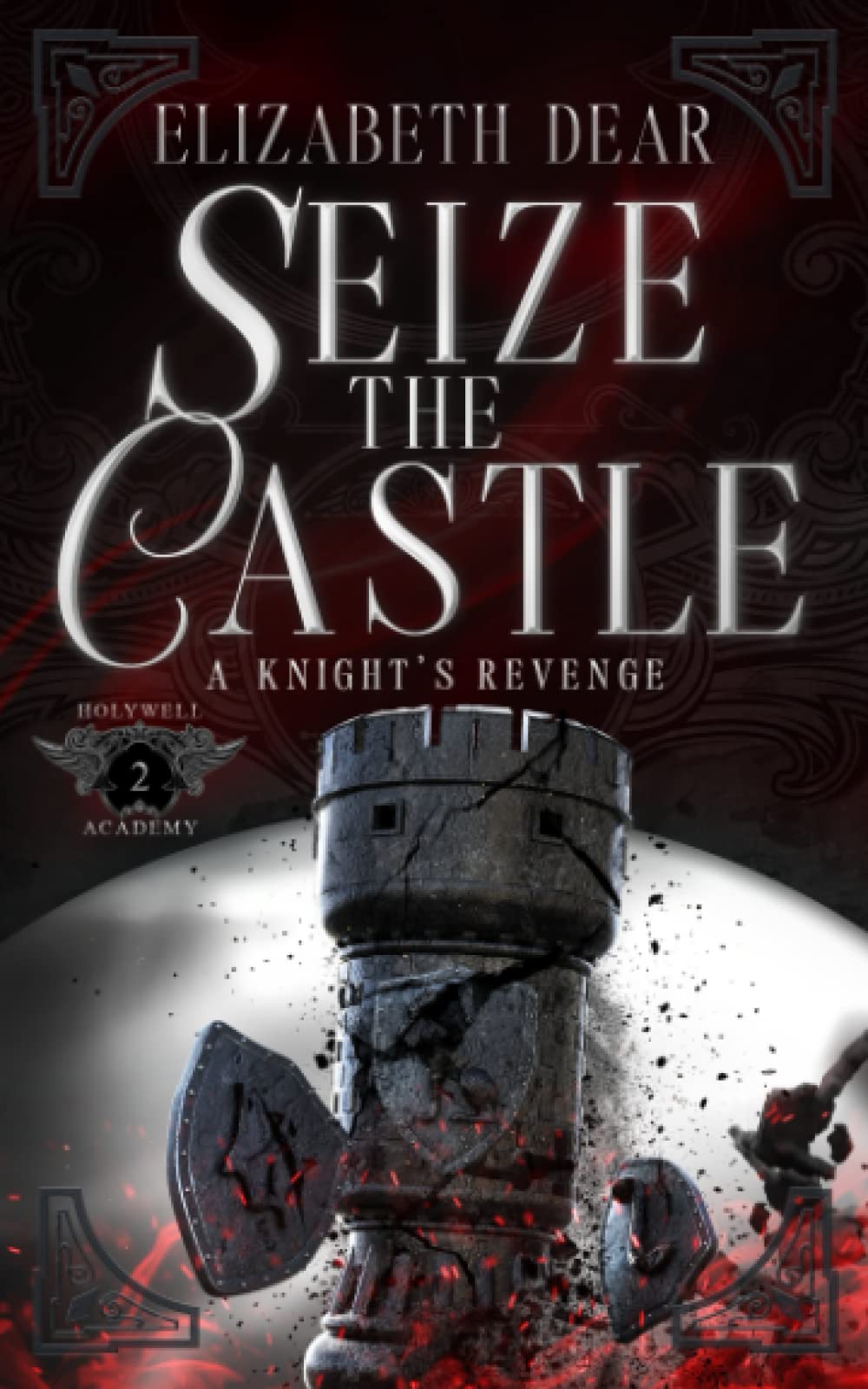 Seize the Castle (A Knight's Revenge, Band 2) Romantic Thrillers