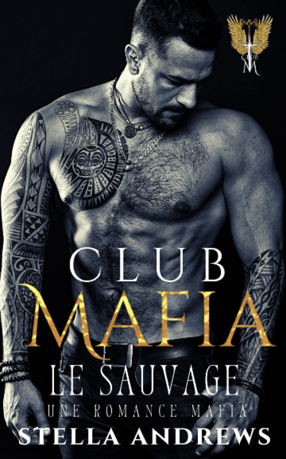 Club Mafia – Le Sauvage: Une romance mafia book