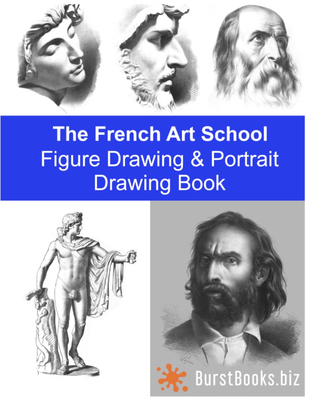 The French Art School: Figure Drawing & Portrait Drawing Book Arts & Music