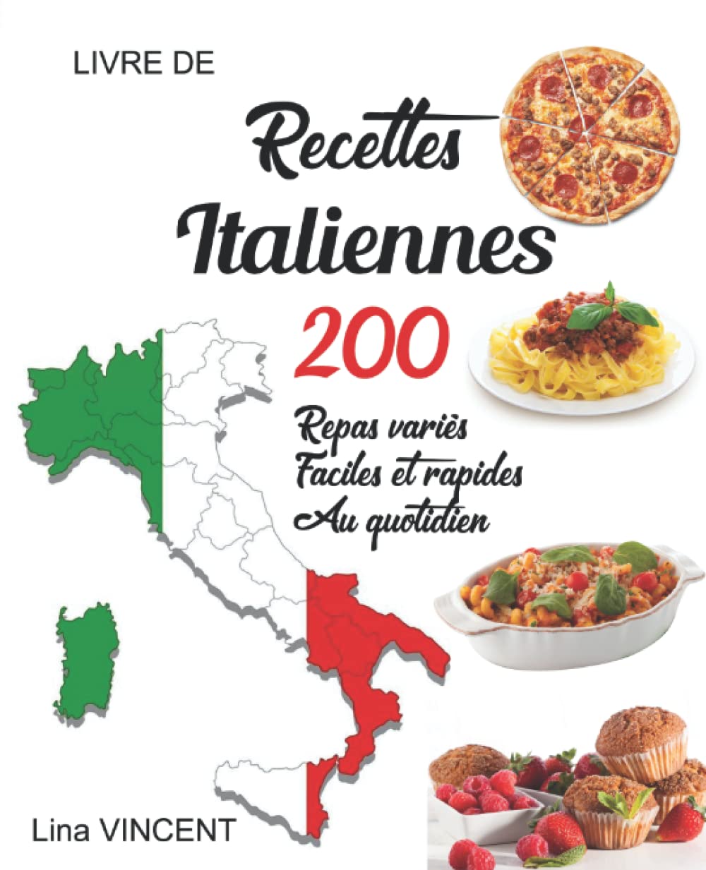 Livre de recettes italiennes: 200 Repas variés ,faciles et rapides au quotidien Cooking & Enjoying