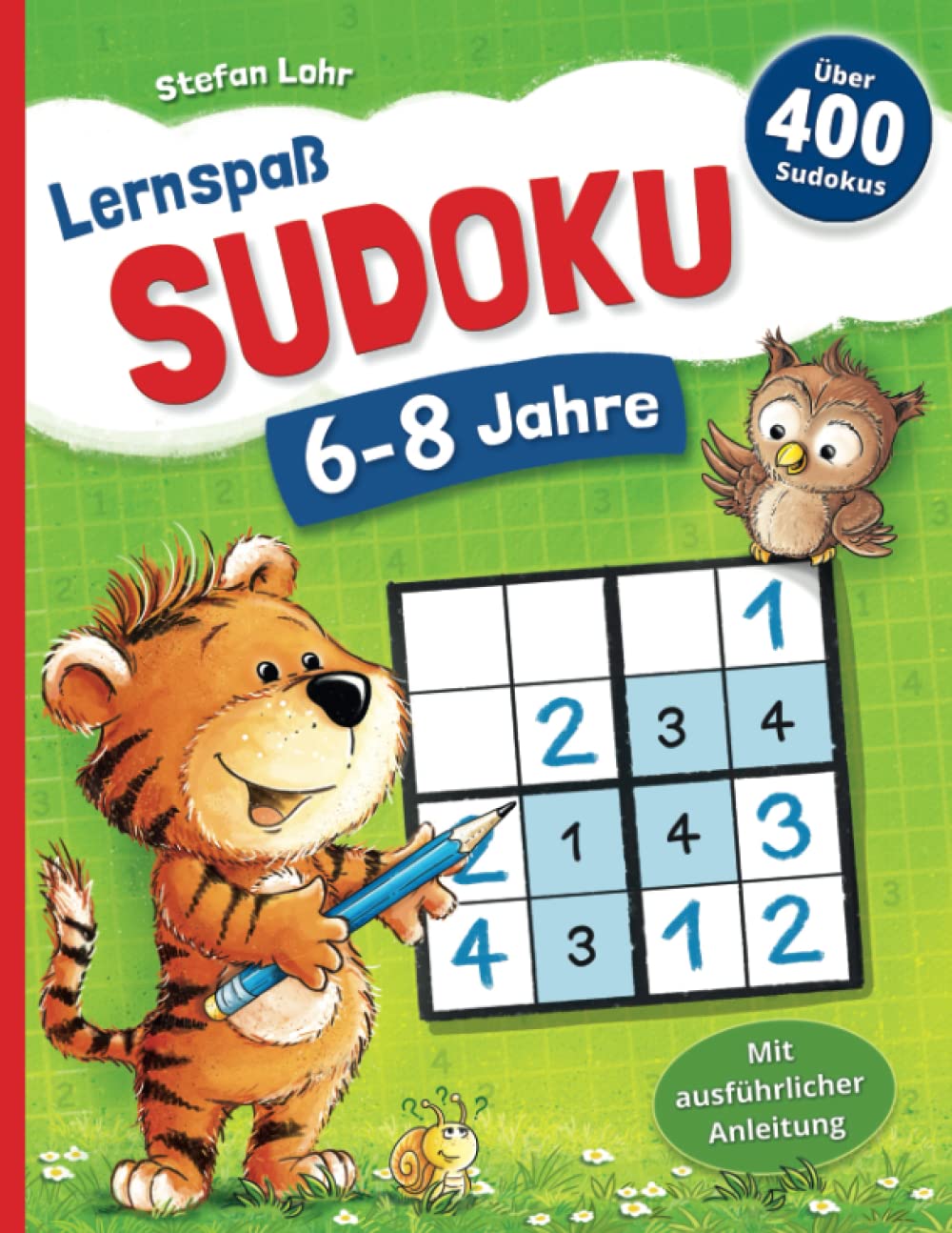 Lernspaß SUDOKU, 6-8 Jahre: 400 Sudoku Rätsel, von leicht bis schwer, mit Lösungen book