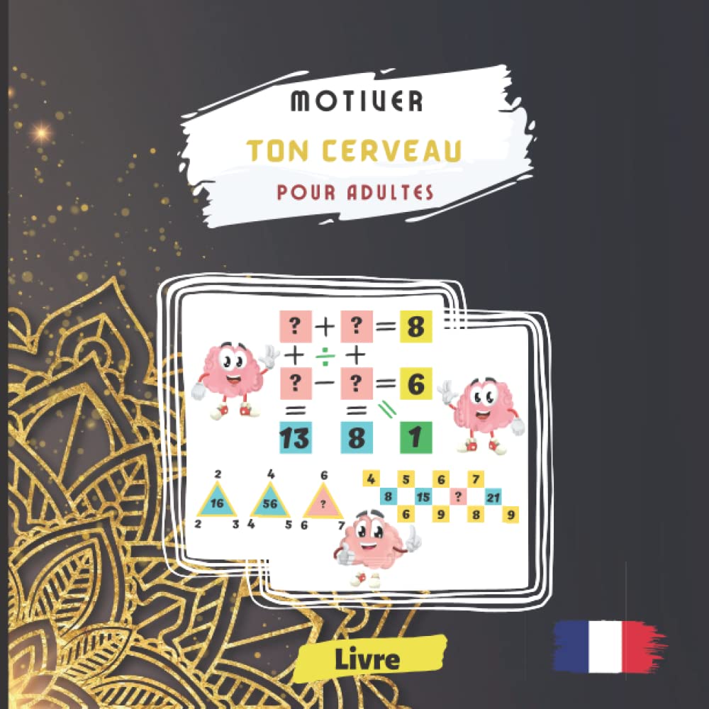 Motiver ton cerveau pour Adultes: Livre à remplir pour femmes et hommes avec des énigmes logiques | 8.5x8.5 avec 75 pages | compléter les équations ... défi logique avec énigme, puzzle mathématique book