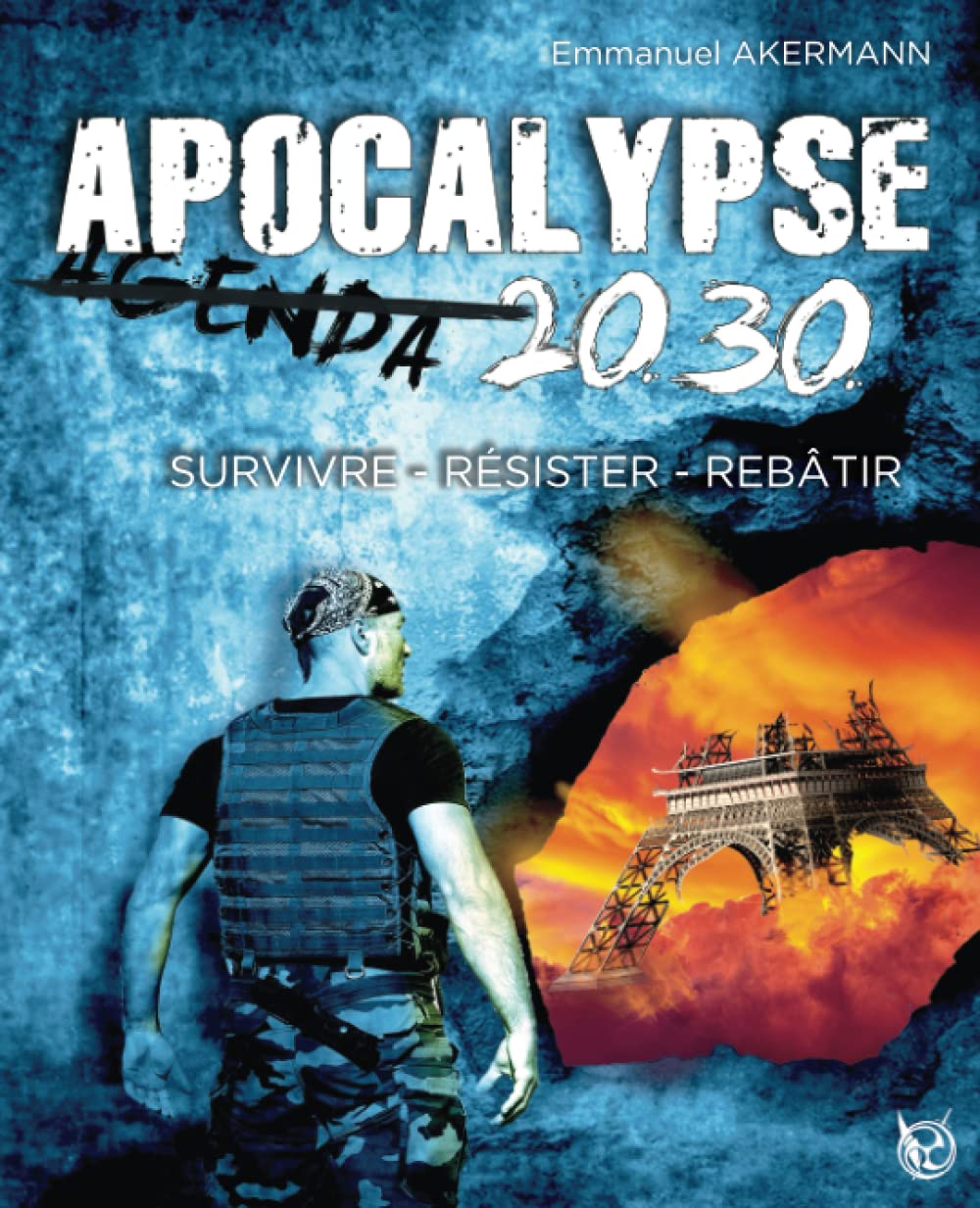 Apocalypse 2030: Survivre, résister, rebâtir book