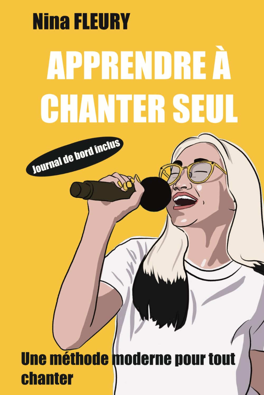 APPRENDRE À CHANTER SEUL: Une méthode moderne pour tout chanter book