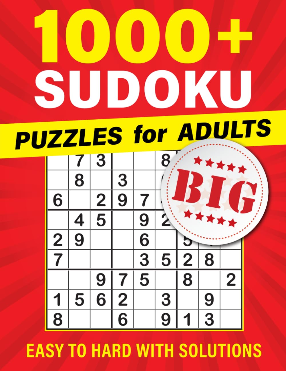 1000+ Sudoku Puzzles for Adults: From Easy to Hard with Full Solutions Leisure & Fun