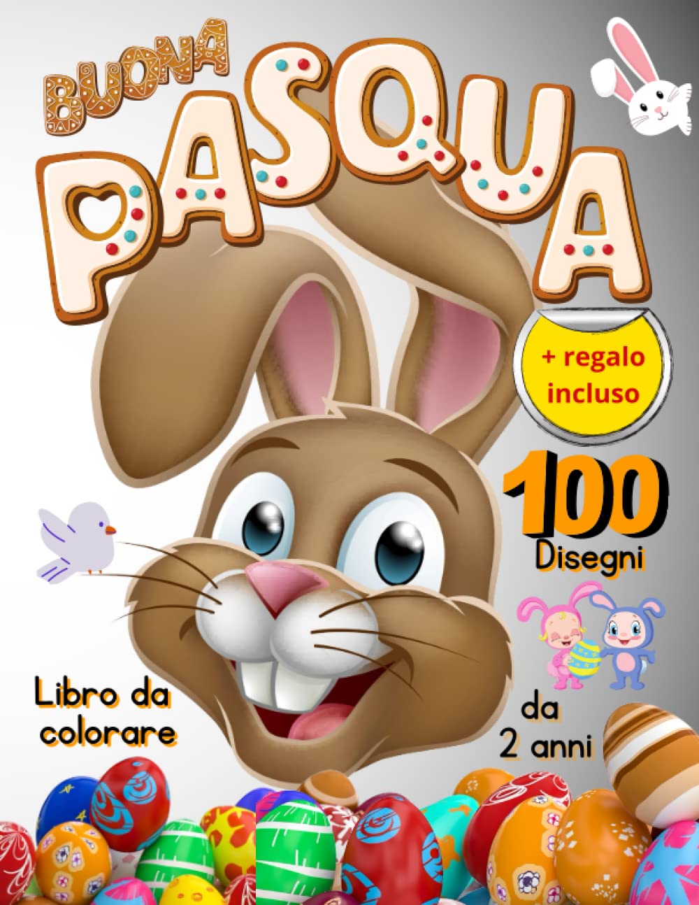 Pasqua Libro da Colorare per Bambini: 100 Divertenti Disegni con Immagini Facili - Album da Colorare per Bambini - libro da Scarabocchiare Non-fiction