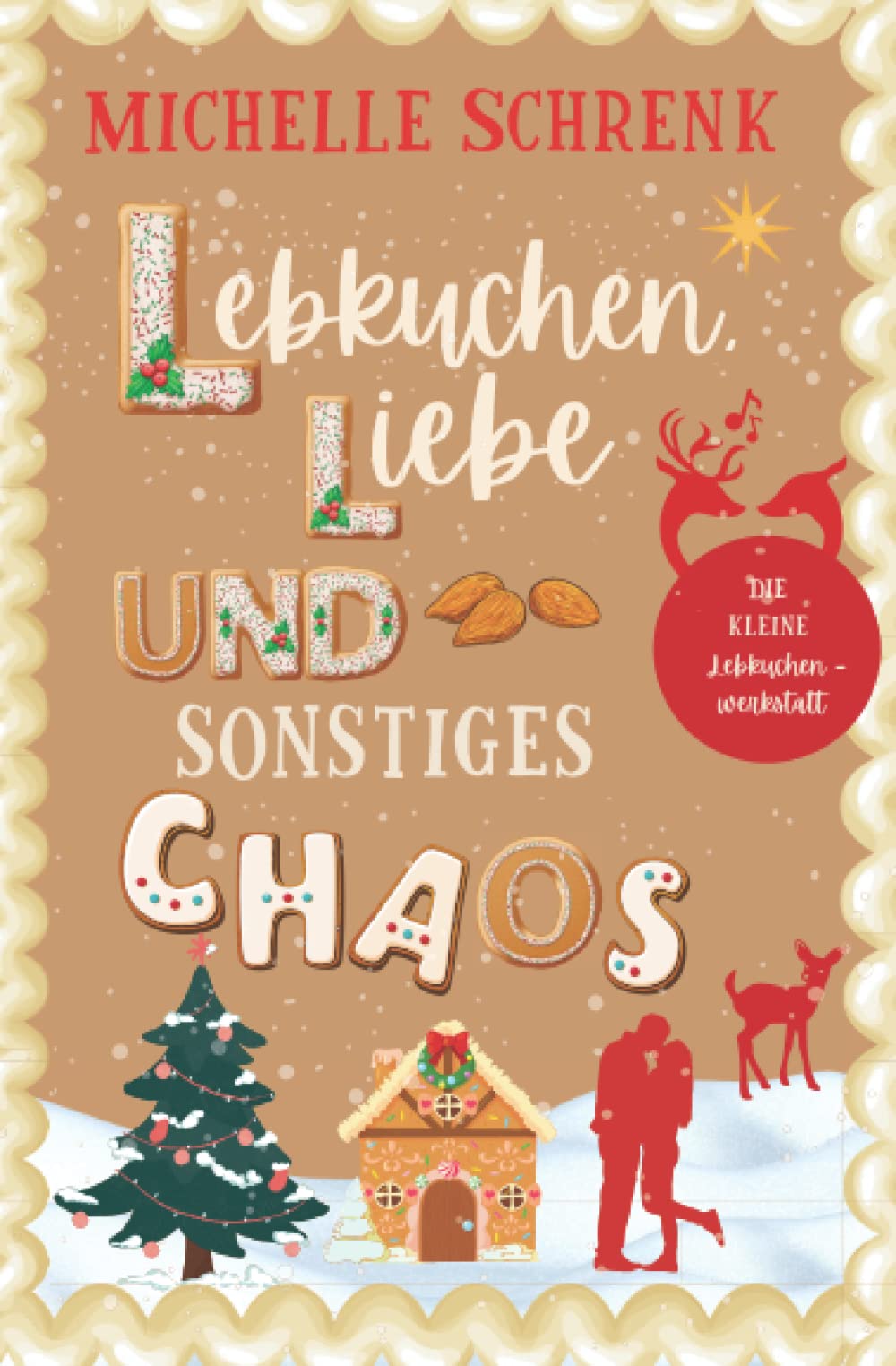 Lebkuchen, Liebe und sonstiges Chaos: Die kleine Lebkuchenwerkstatt, Winterroman (Wunschstern und Weihnachtschaos, Band 4) Humour & Satire