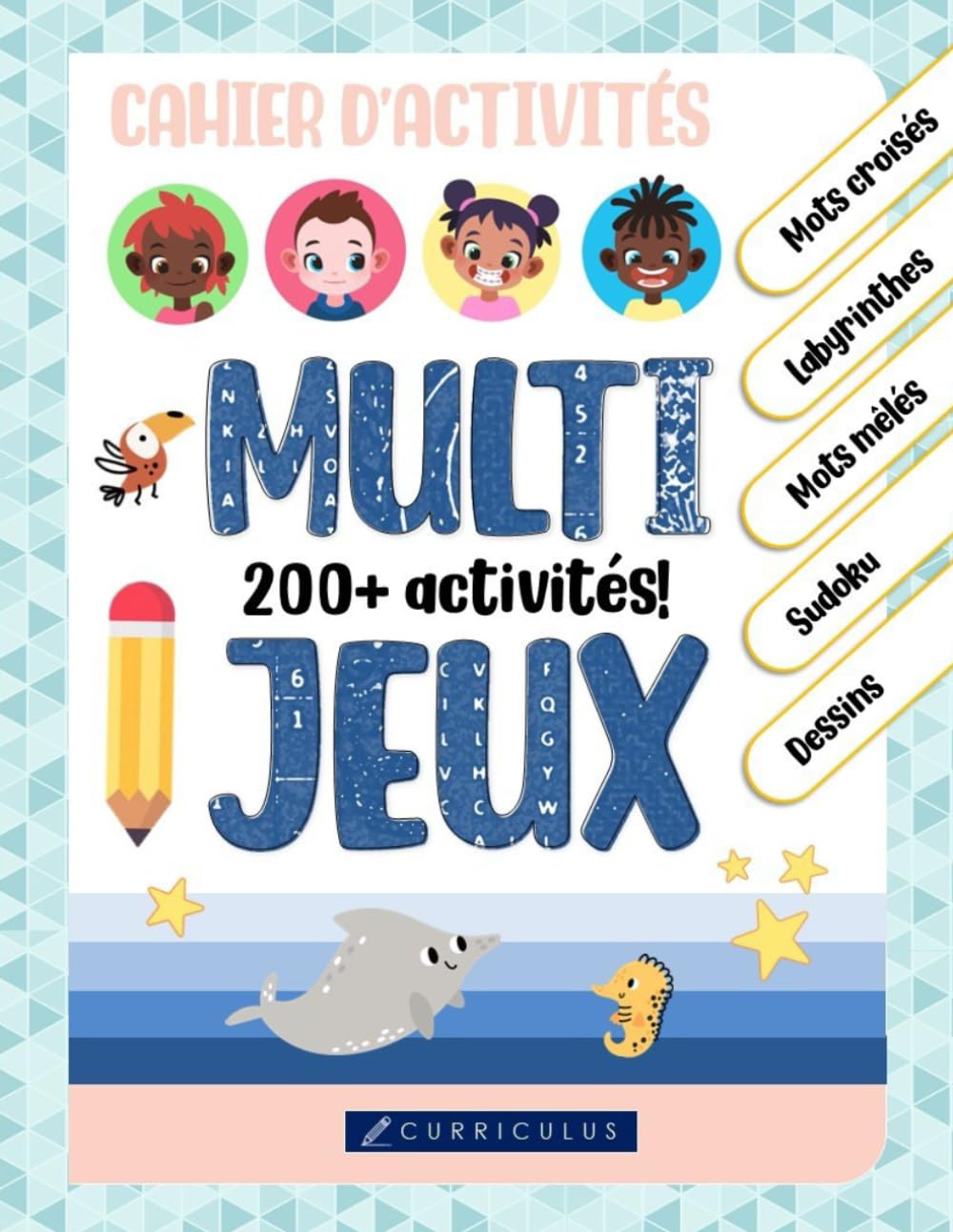 Cahier d'activités multi-jeux pour enfants (7 à 10 ans) | Plus de 200 activités amusantes: labyrinthes, mots mêlés, mots croisés, sudoku, dessin, ... mots, trouve les différences et encore plus! Computer Science