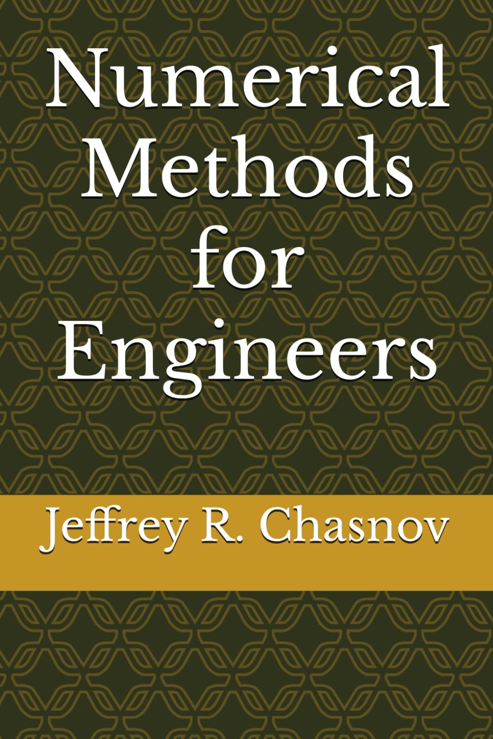 Numerical Methods for Engineers (Mathematics for Engineers) Mathematics
