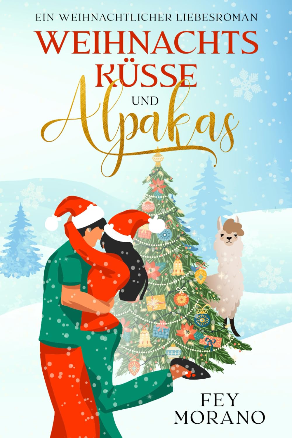 Weihnachtsküsse und Alpakas: Ein weihnachtlicher Liebesroman Holiday Reading