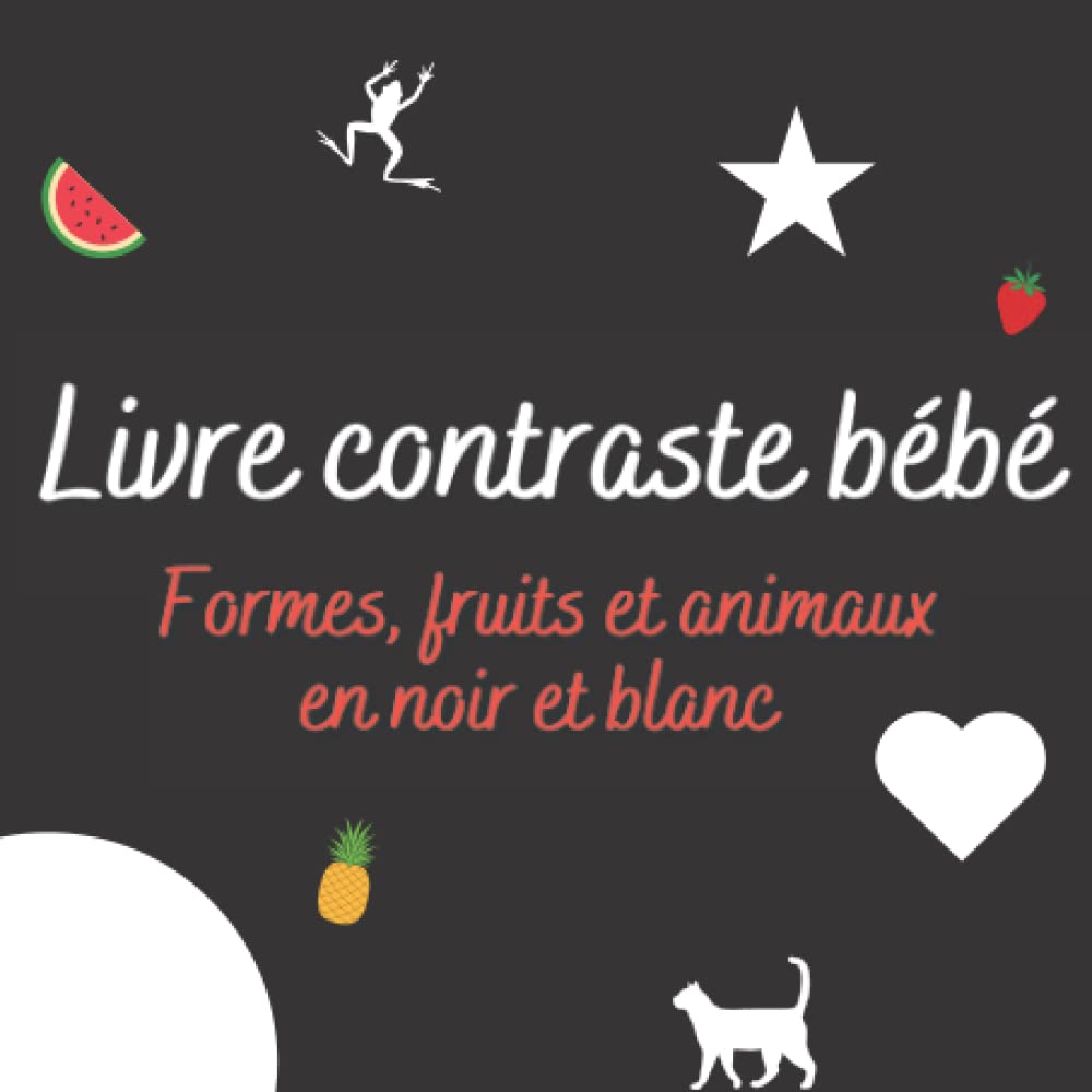 Livre contraste bébé: Imagier noir et blanc pour bebe 3 mois Montessori Parents & Children