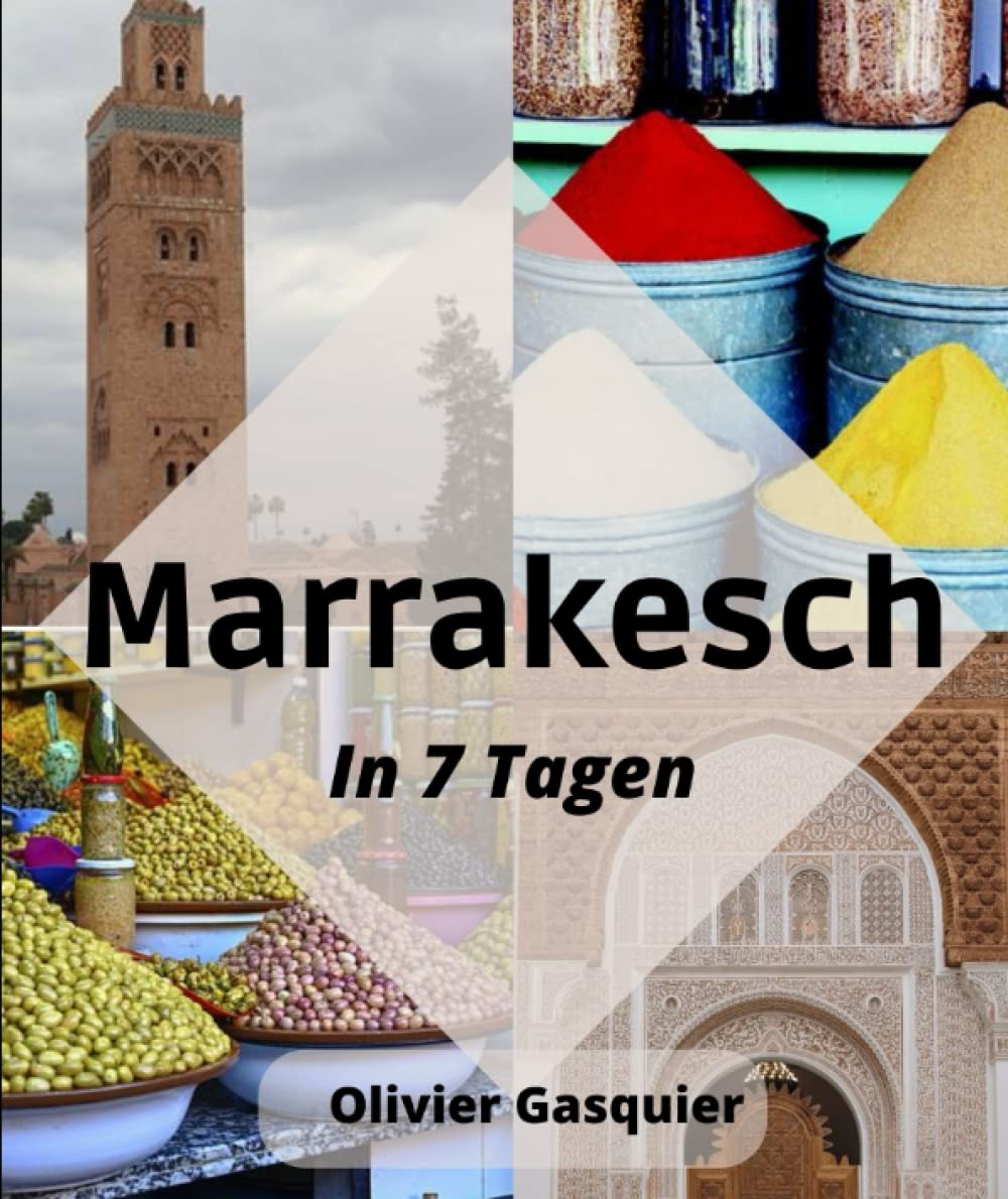 Marrakesch In 7 Tagen Travel