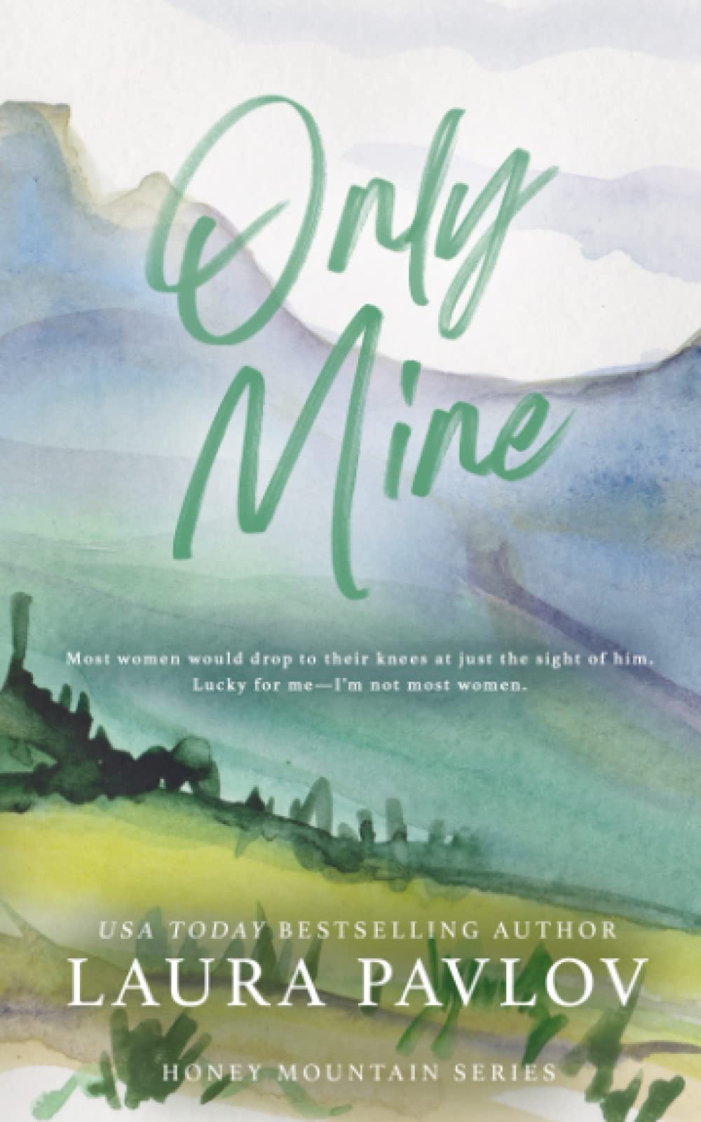 Only Mine: A Honey Mountain Series Special Edition Paperback book