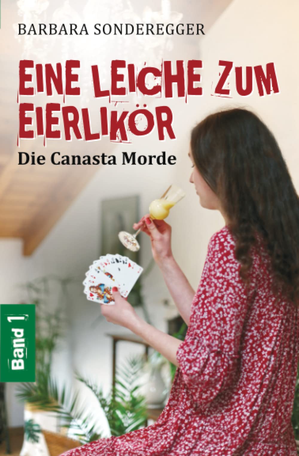 Eine Leiche zum Eierlikör (Die Canasta Morde, Band 1) Humour & Satire
