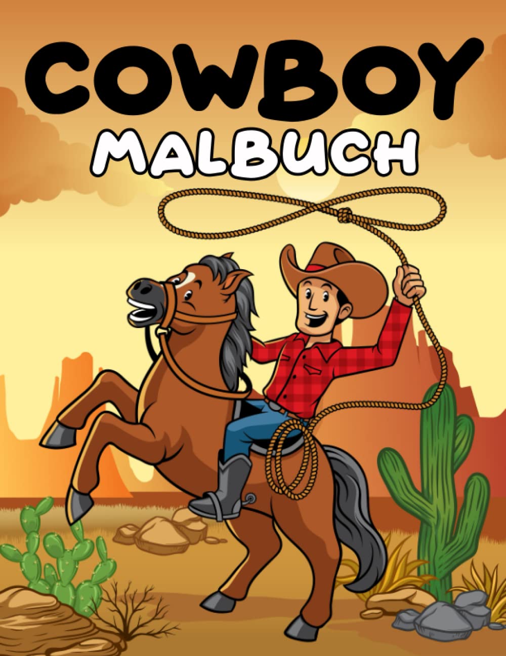 Cowboy Malbuch: Mehr Ausmalbildern und um den Wilder Westen Kleine Cowboys, Cowgirls, Pferde und westliche Landschaften - Ausmalbuch für Kinder Tiptoi & Games
