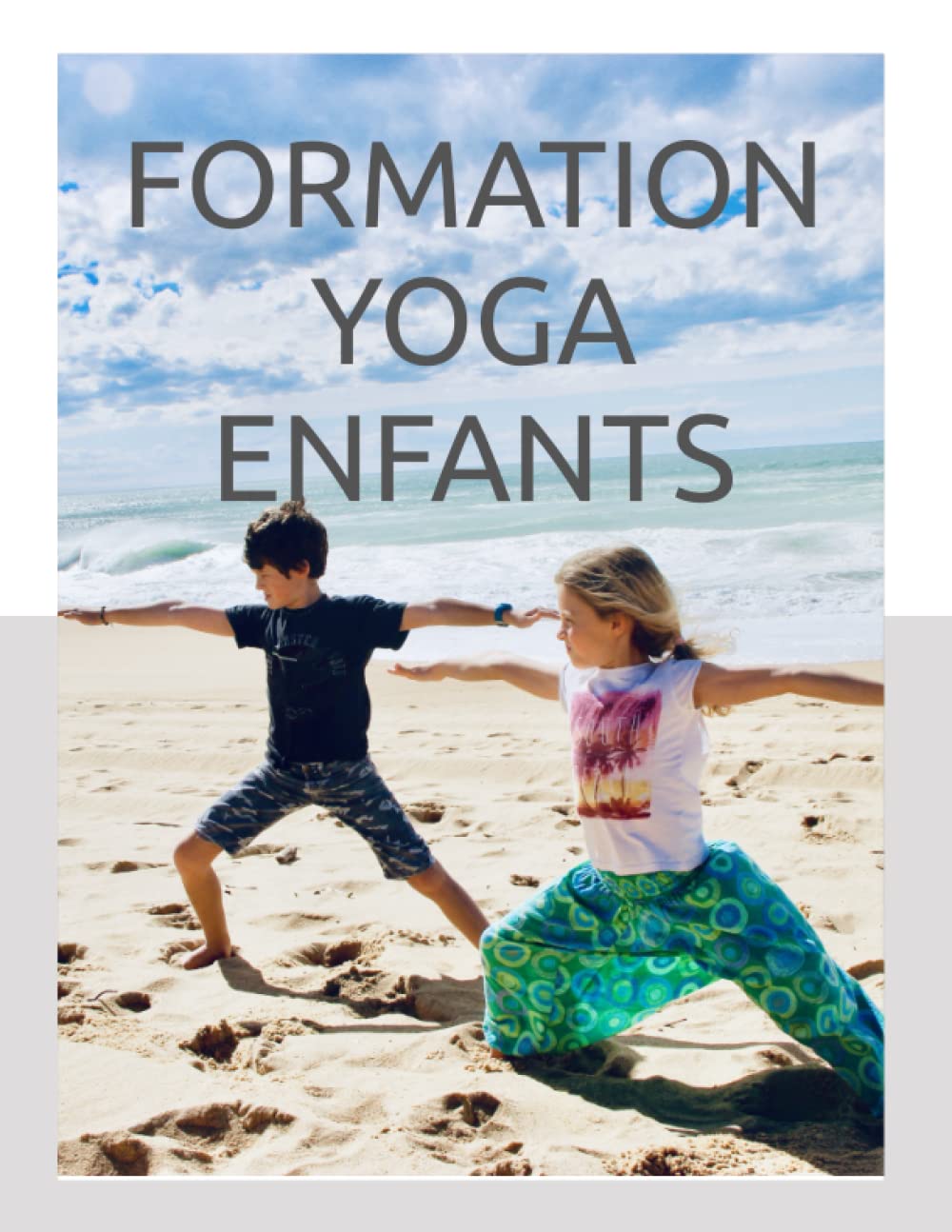 FORMATION YOGA ENFANTS: Une formation pour les professionnels , les parents au service du bien-être des enfants book