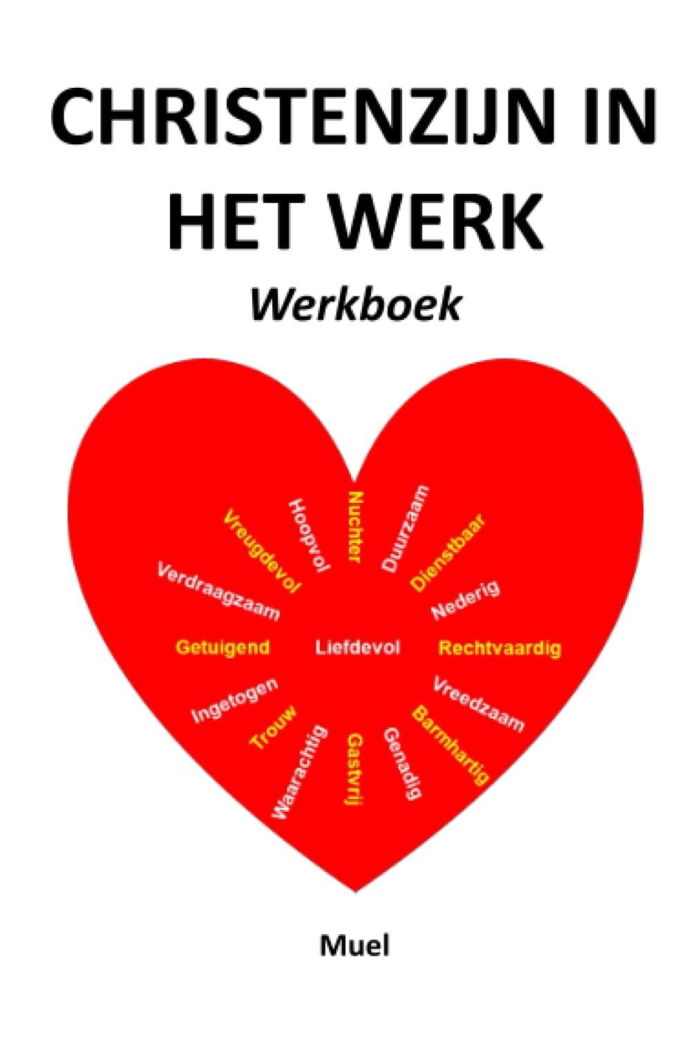 Christenzijn in het werk: Werkboek book