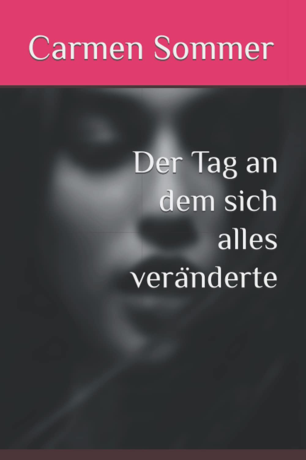 Der Tag an dem sich alles veränderte Romantic Thrillers