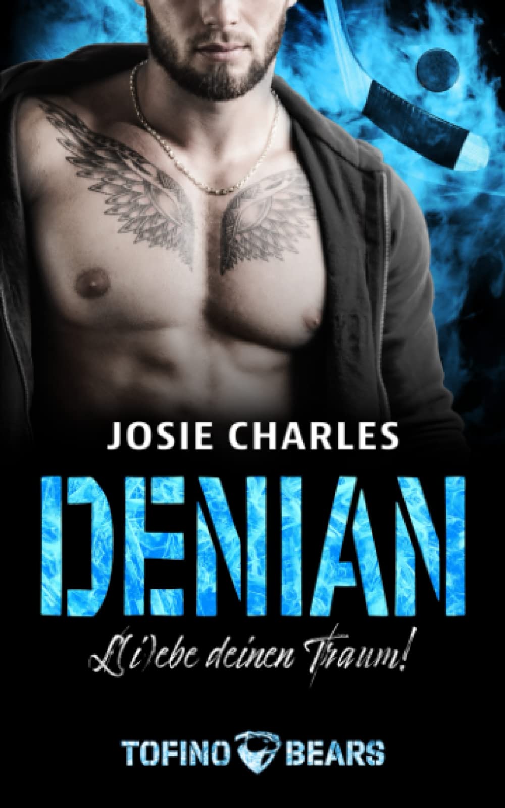 Denian: L(i)ebe deinen Traum! (Tofino Bears 7) book