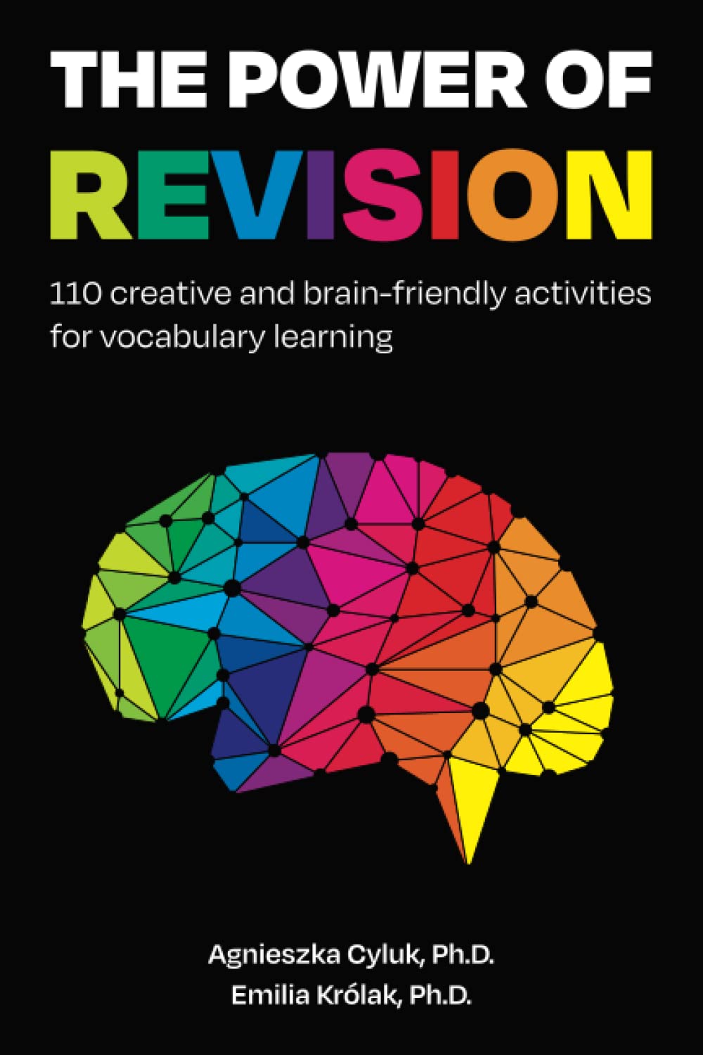 THE POWER OF REVISION: 110 creative and brain-friendly activities for vocabulary learning book