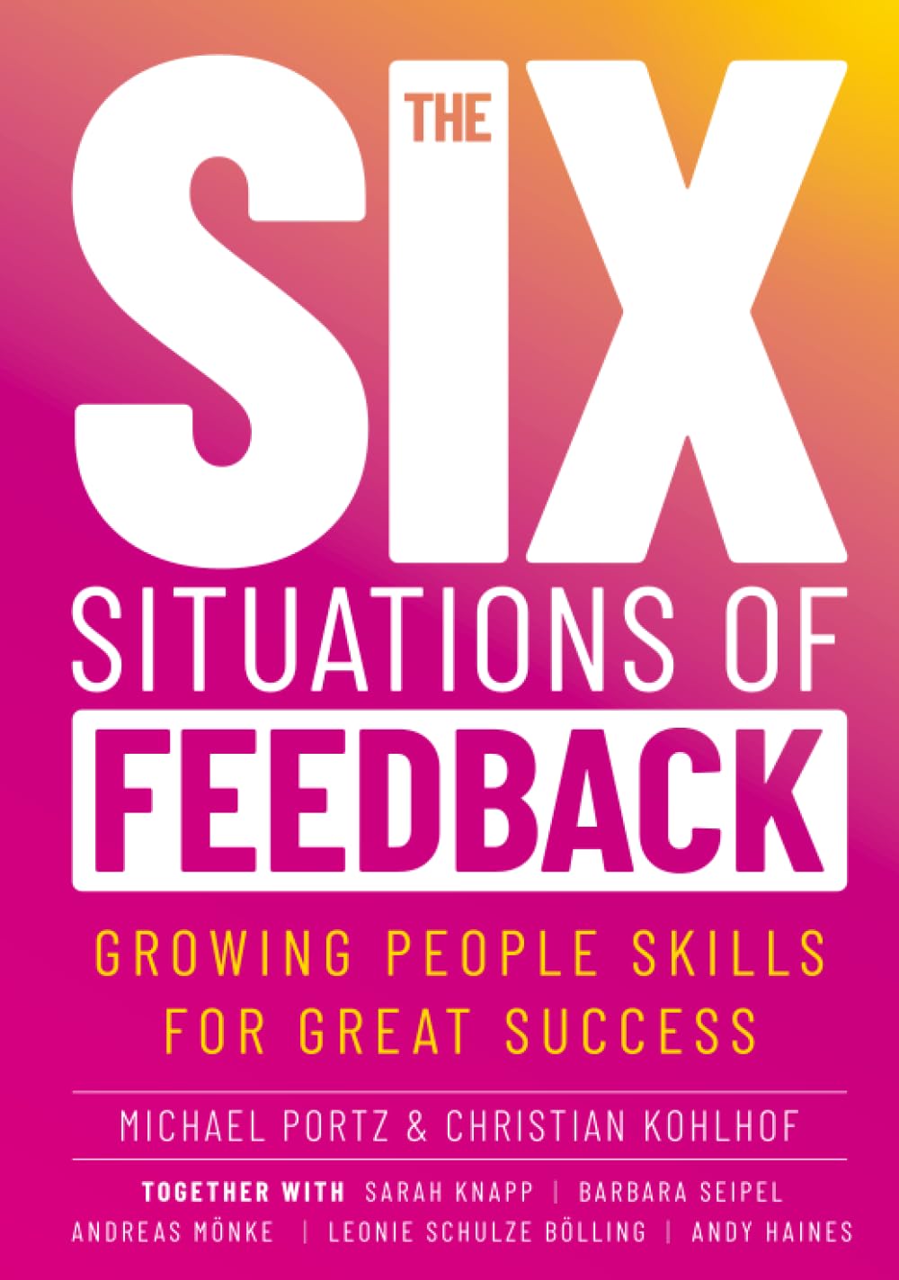 THE SIX SITUATIONS OF FEEDBACK: of which three truly are, and three are traps Business, Finance & Career