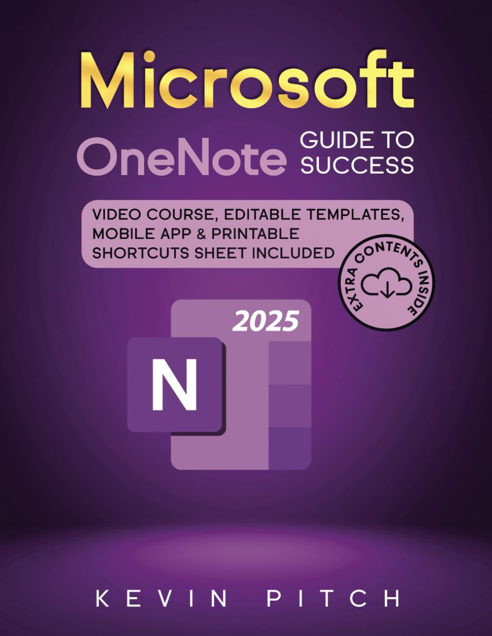 Microsoft OneNote Guide to Success: Learn In A Guided Way How To Take Digital Notes To Optimize Your Understanding, Tasks, And Projects, Surprising Your Colleagues And Clients Computer Science