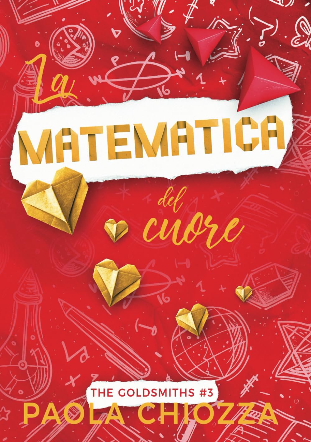 La matematica del cuore (The Goldsmiths, Band 3) Contemporary Romance
