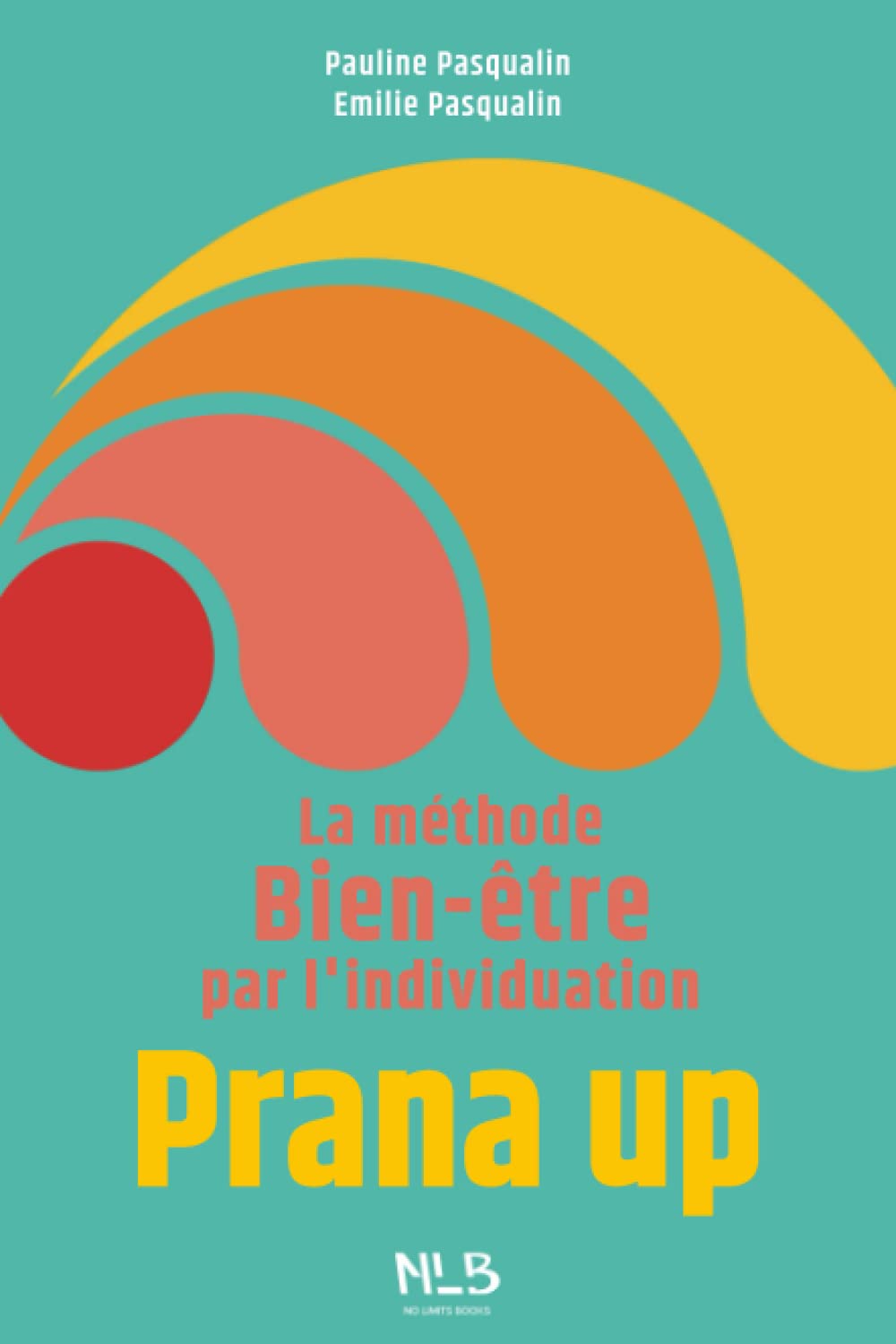 Prana up: La méthode Bien-être par l’individuation Lifestyle