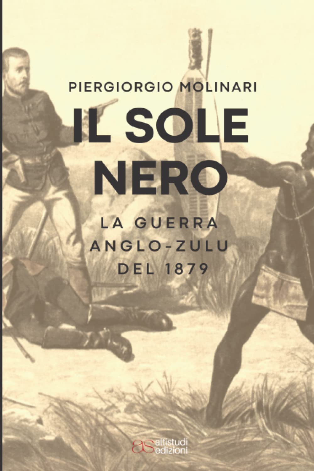 Il sole nero: La guerra anglo-zulu del 1879 book