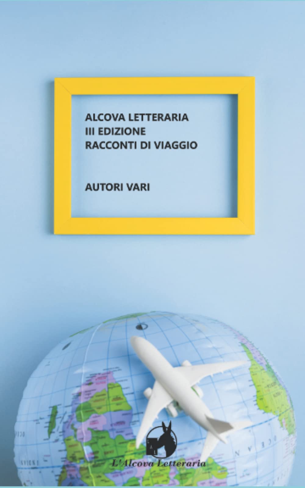Alcova letteraria terza edizione, Racconti di viaggio Travel
