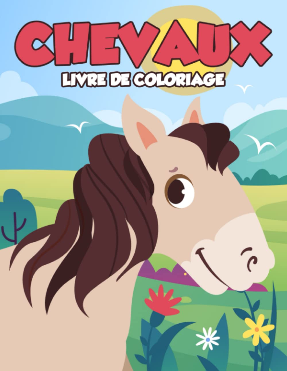 Chevaux Livre de Coloriage pour Enfants: Dessins de Chevaux Mignons et Relaxants pour Garçons et Filles de 3 à 8 ans book
