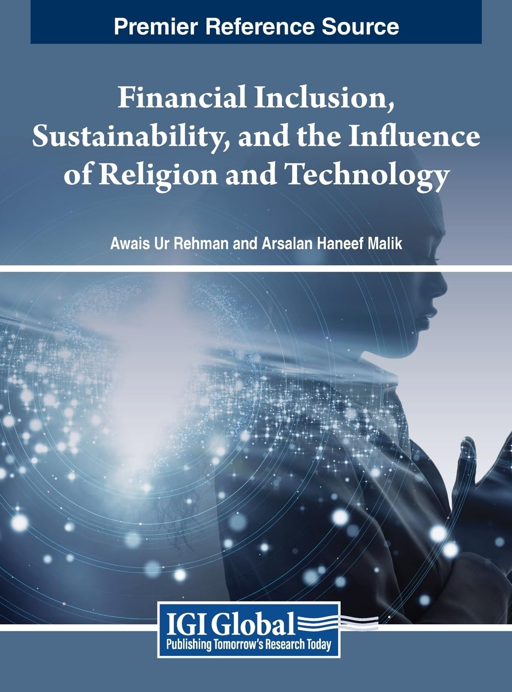 Financial Inclusion, Sustainability, and the Influence of Religion and Technology Business, Finance & Career