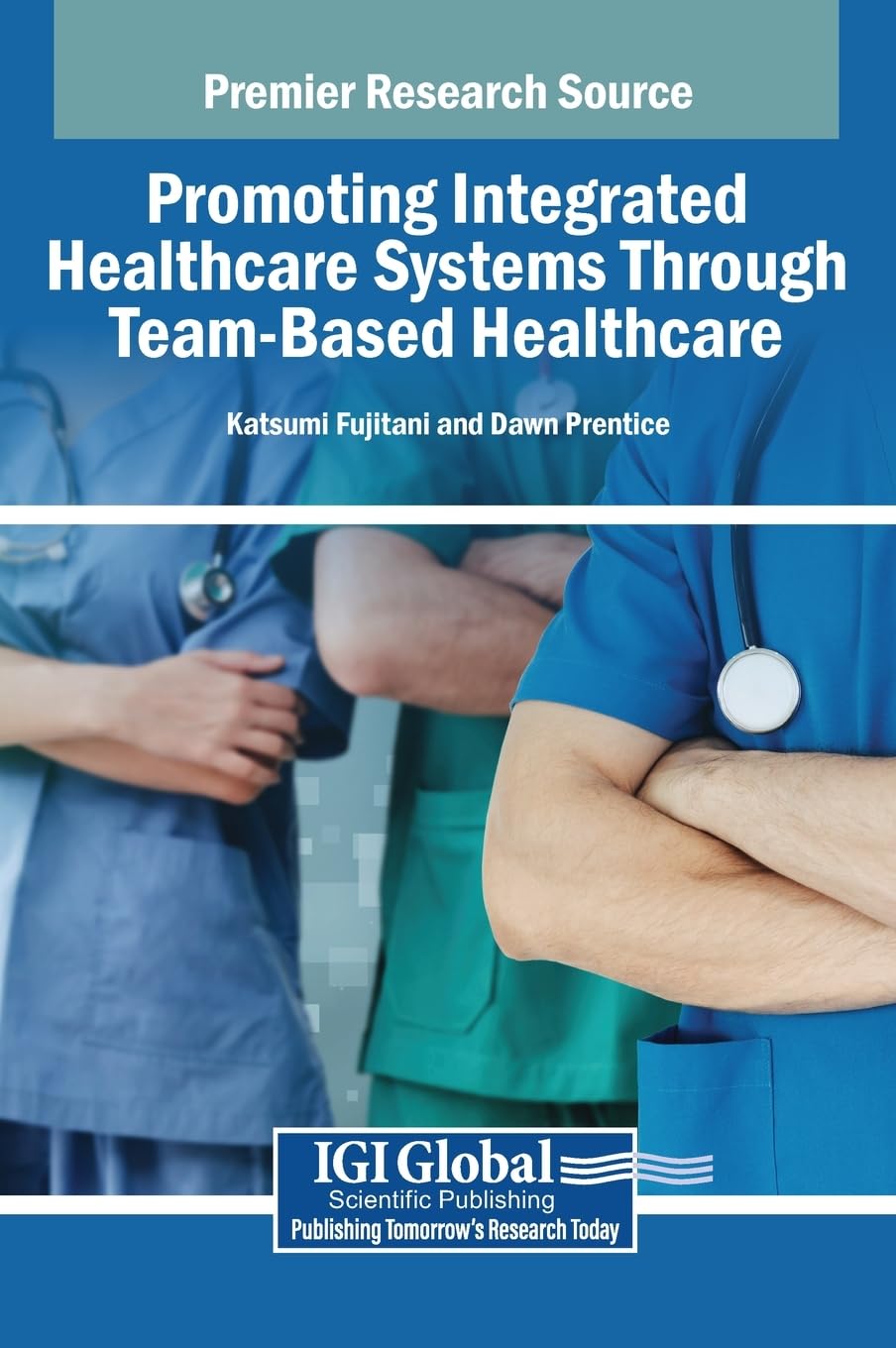 Promoting Integrated Healthcare Systems Through Team-Based Healthcare Medicine