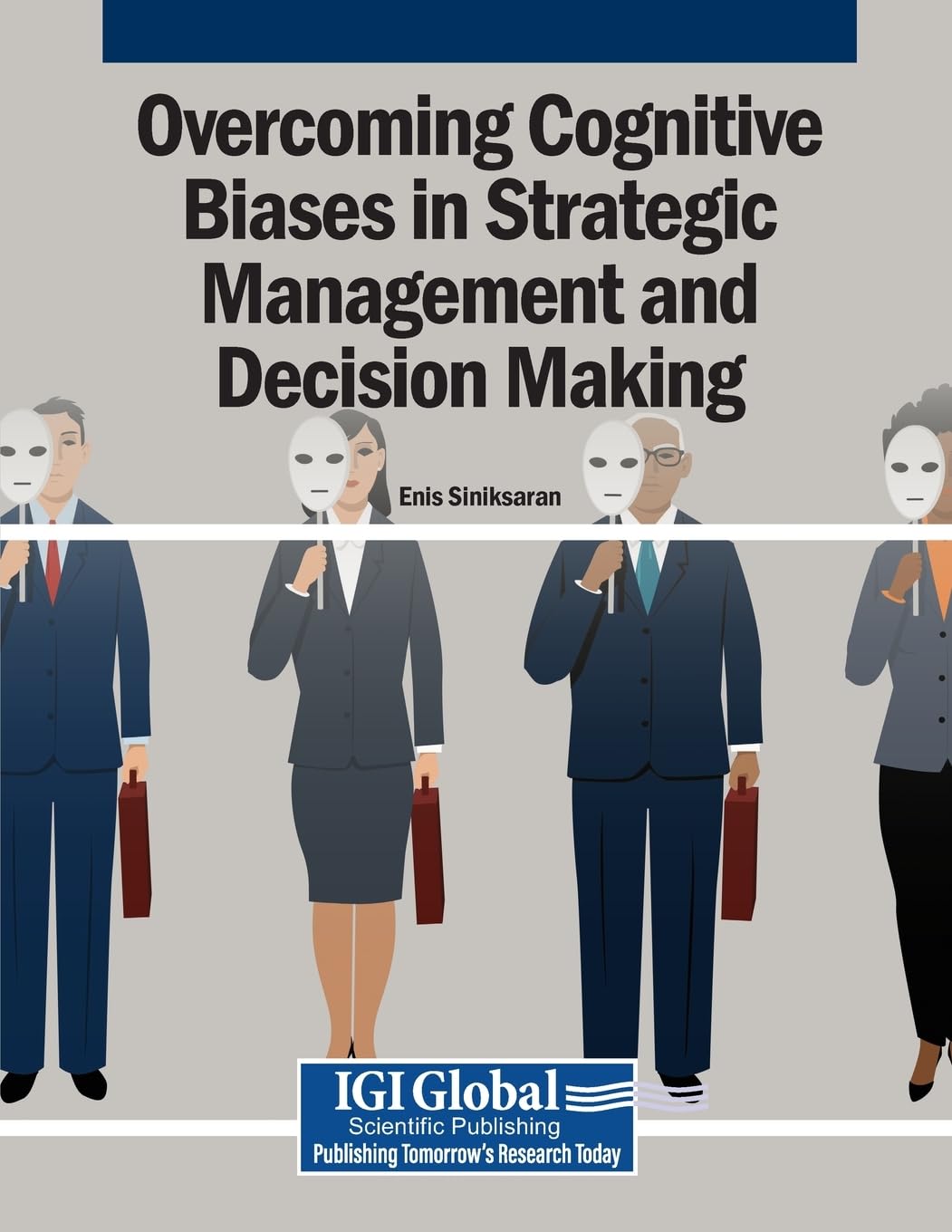 Overcoming Cognitive Biases in Strategic Management and Decision Making Law