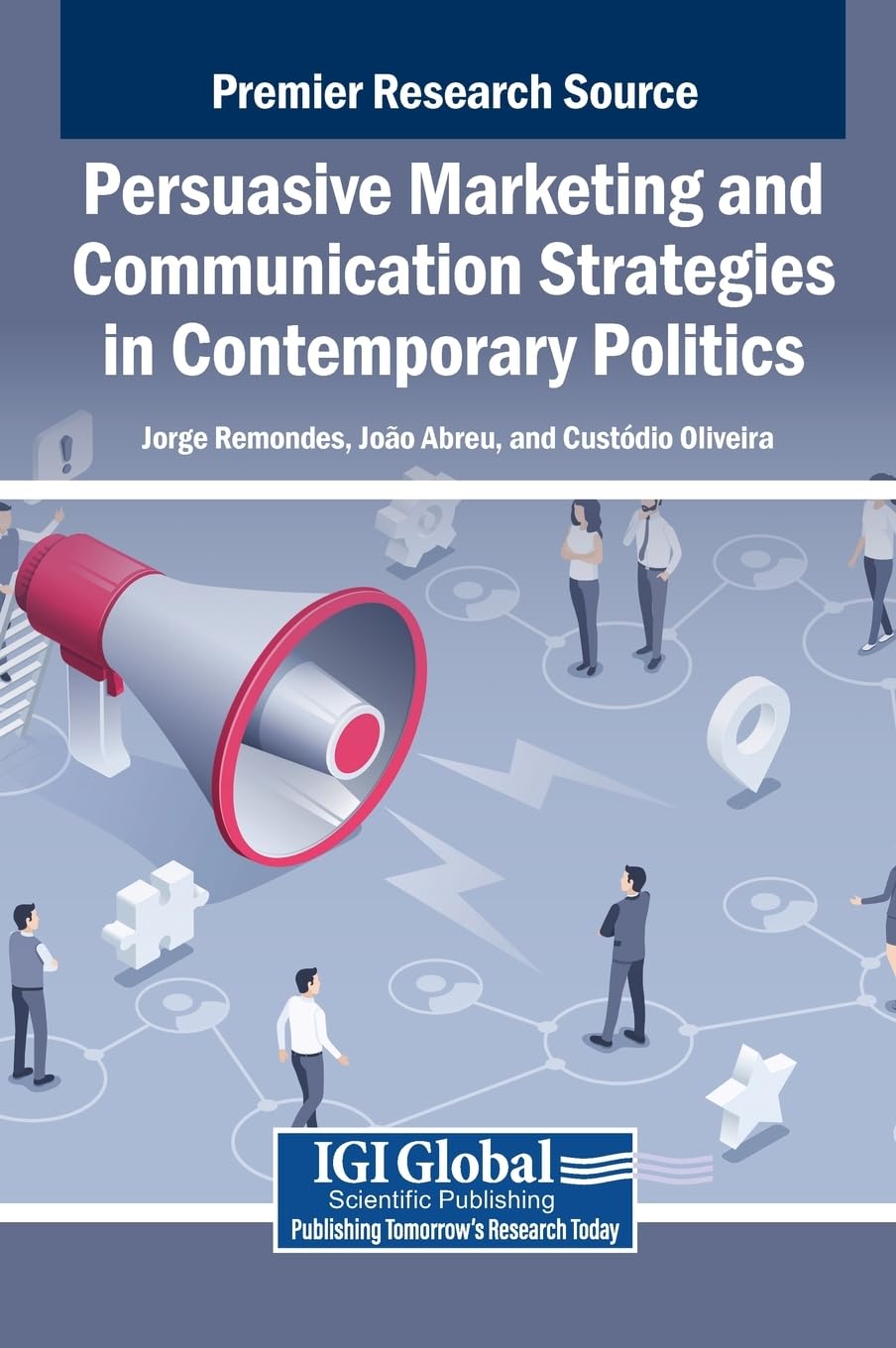 Persuasive Marketing and Communication Strategies in Contemporary Politics Philosophy