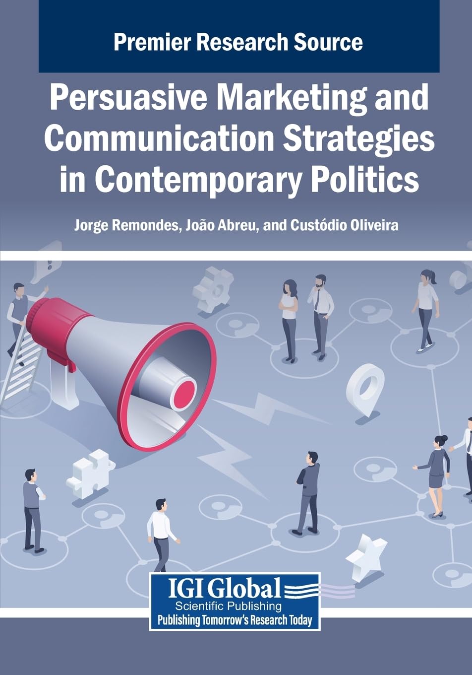Persuasive Marketing and Communication Strategies in Contemporary Politics Philosophy