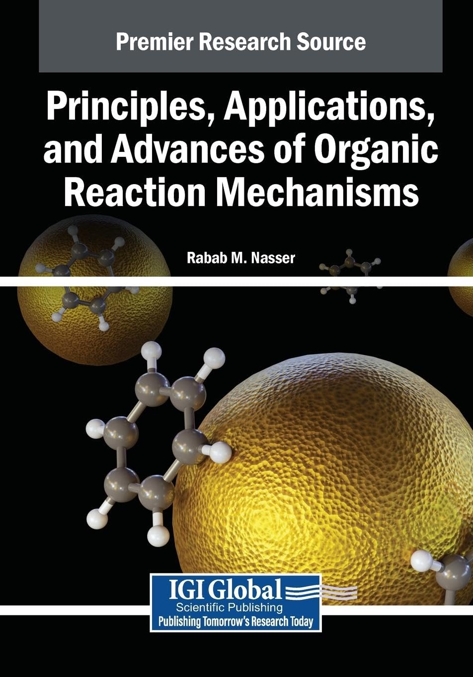 Principles, Applications, and Advances of Organic Reaction Mechanisms Business & Technology