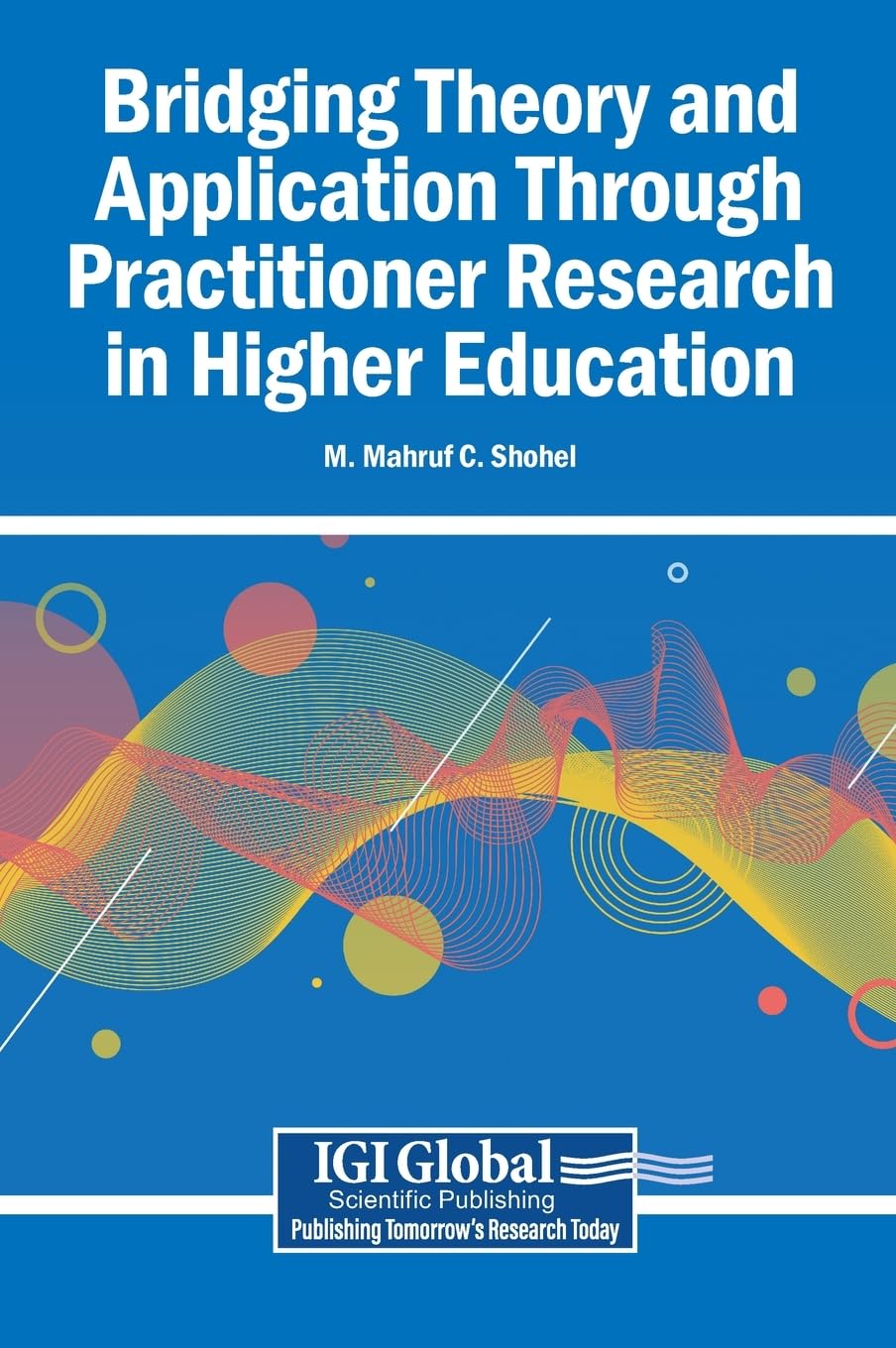 Bridging Theory and Application Through Practitioner Research in Higher Education Education & Training