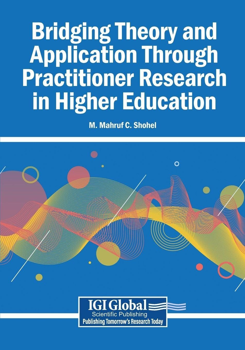 Bridging Theory and Application Through Practitioner Research in Higher Education Education & Training