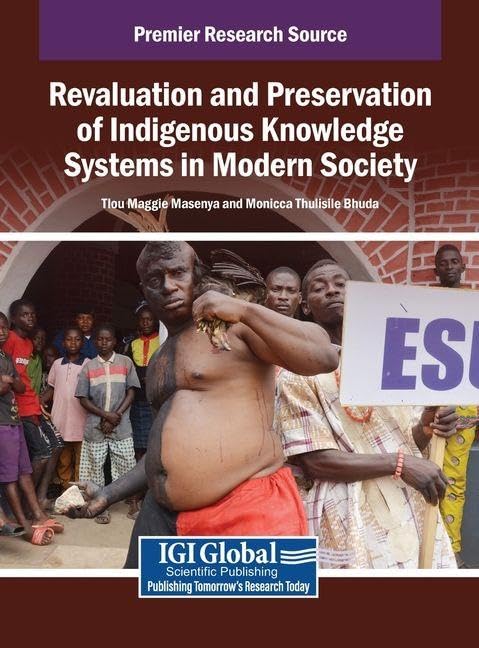 Revaluation and Preservation of Indigenous Knowledge Systems in Modern Society Law