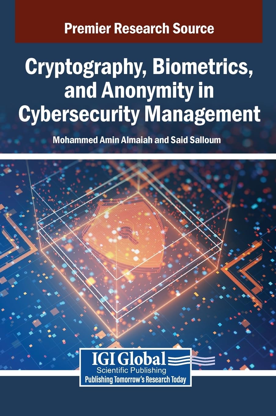 Cryptography, Biometrics, and Anonymity in Cybersecurity Management Business, Finance & Career